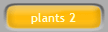 plants 2