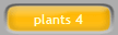 plants 4